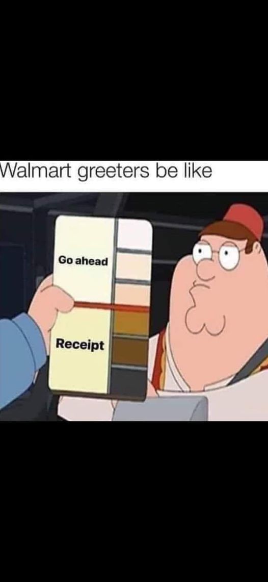 Walmart greeters be like""